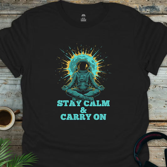 Stay Calm & Carry On - Geek T-Shirt - Black