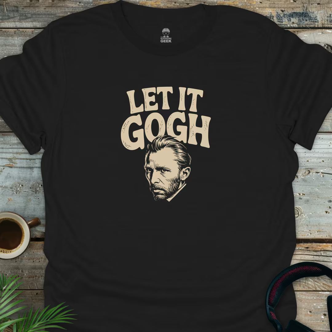 Let It Gogh - Geek T-Shirt - Black