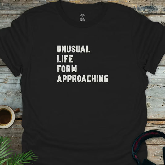 Unusual Life Form Approaching - Geek T-Shirt - Black