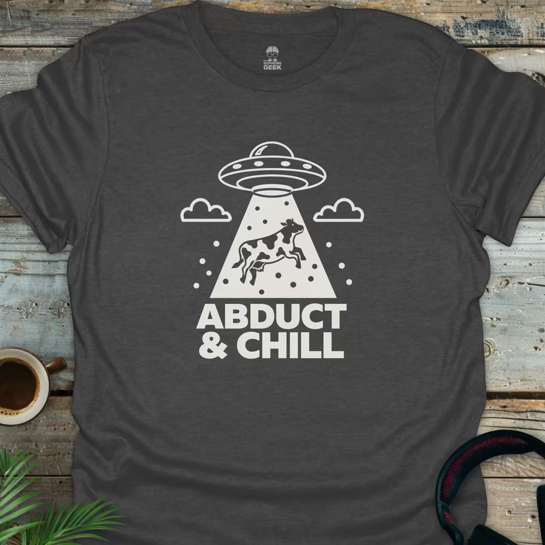 Abduct & Chill - Geek T-Shirt - Dark Heather