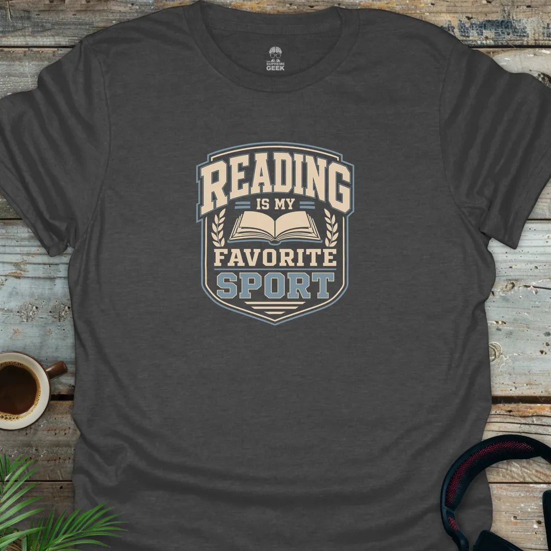 Reading Is My Favorite Sport - Geek T-Shirt - Dark Heather