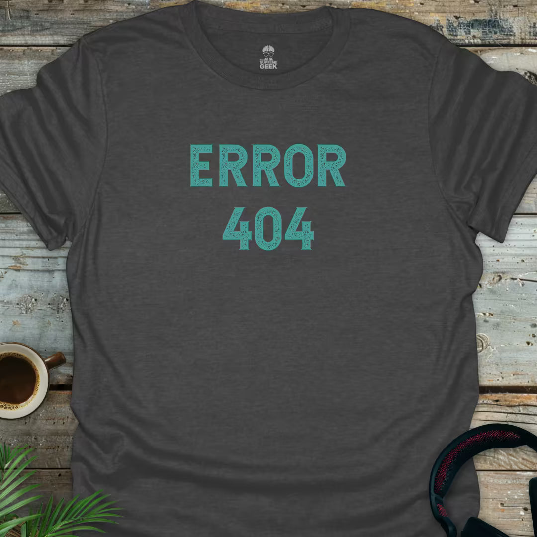 Error 404 - Geek T-Shirt - Dark Heather