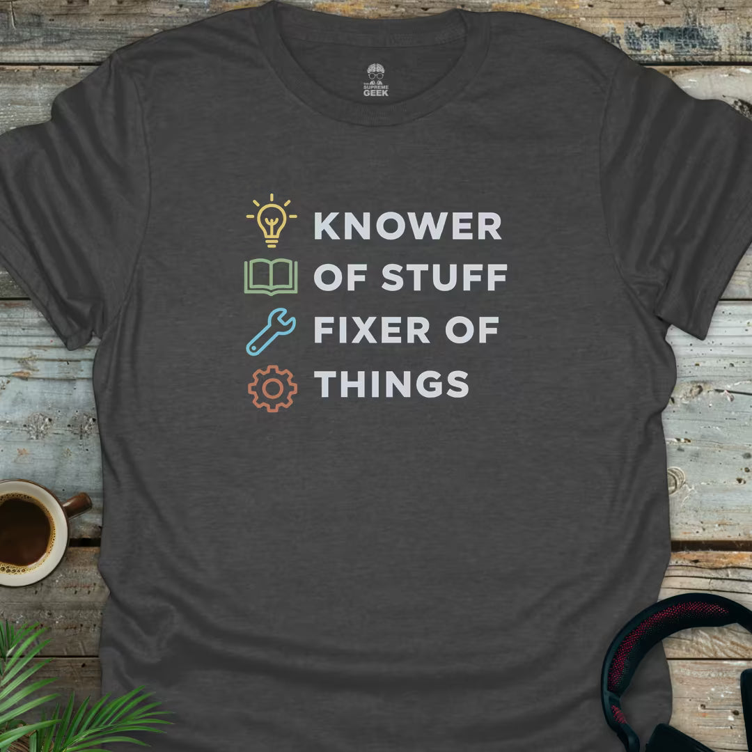 Knower Of Stuff - Geek T-Shirt - Dark Heather