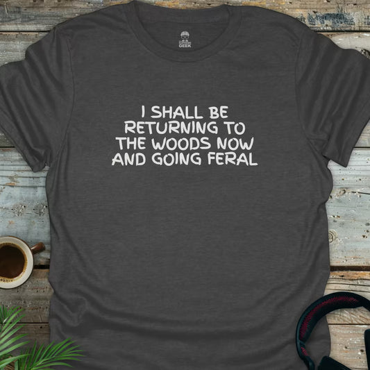 Returning To The Woods - Geek T-Shirt - Dark Heather