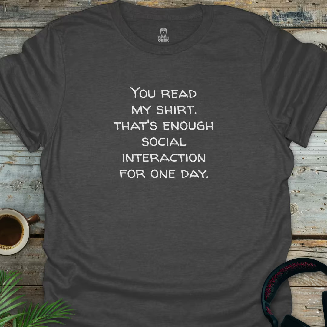 You Read My Shirt - Geek T-Shirt - Dark Heather
