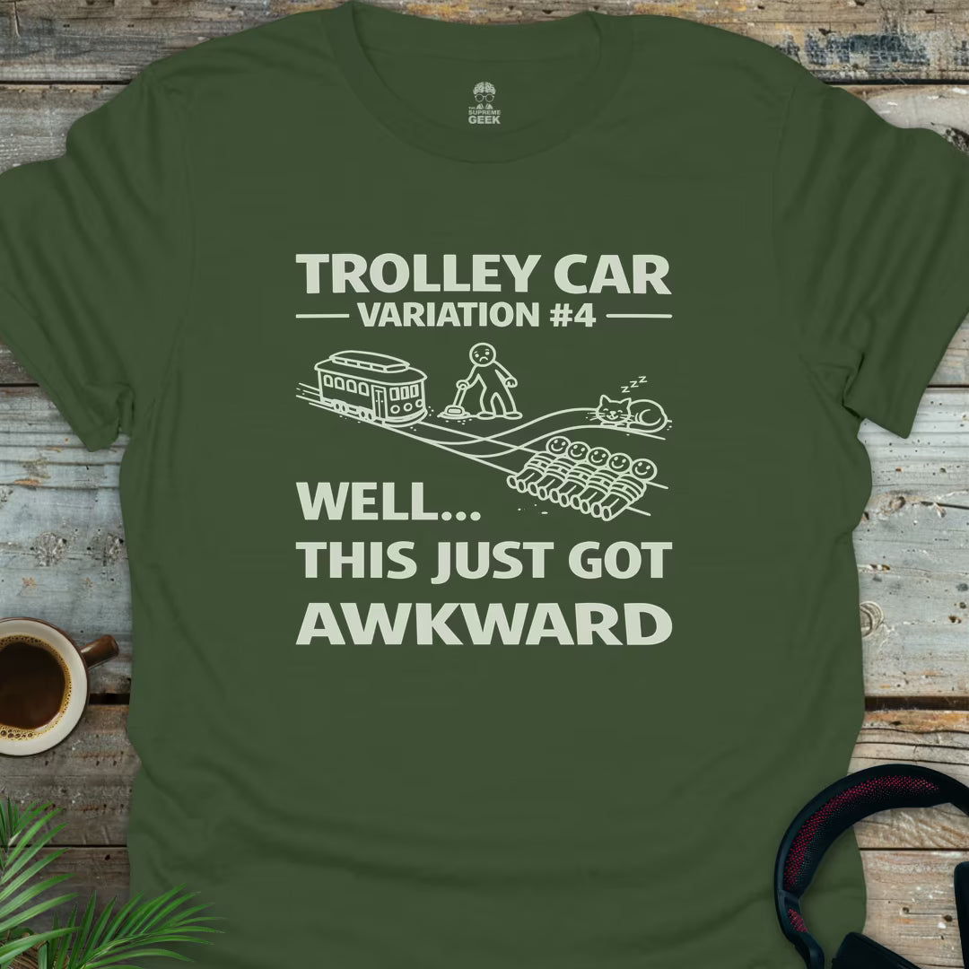 Trolley Car Problem - Geek T-Shirt - Military Green