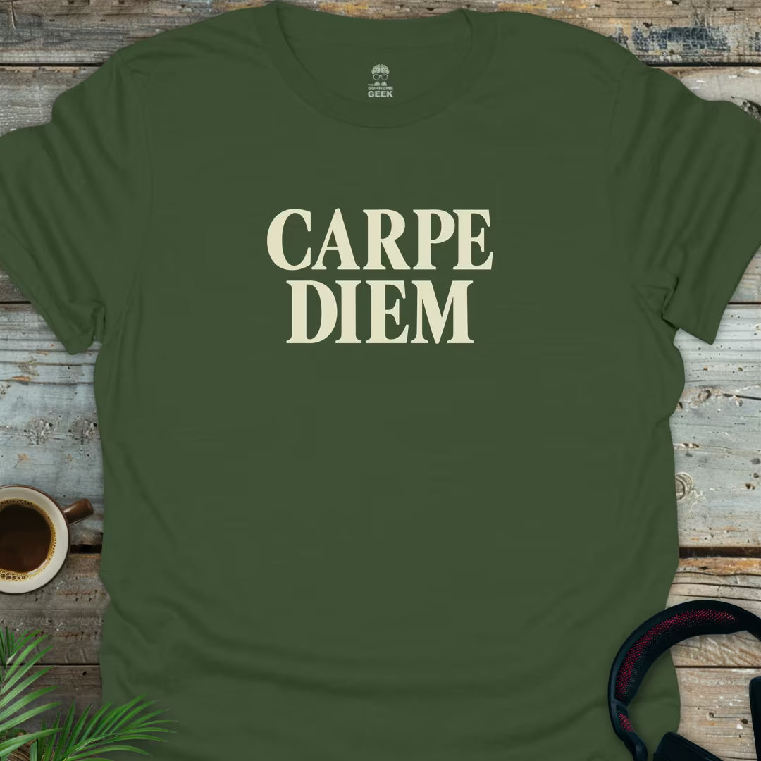 Carpe Diem - Geek T-Shirt - Military Green