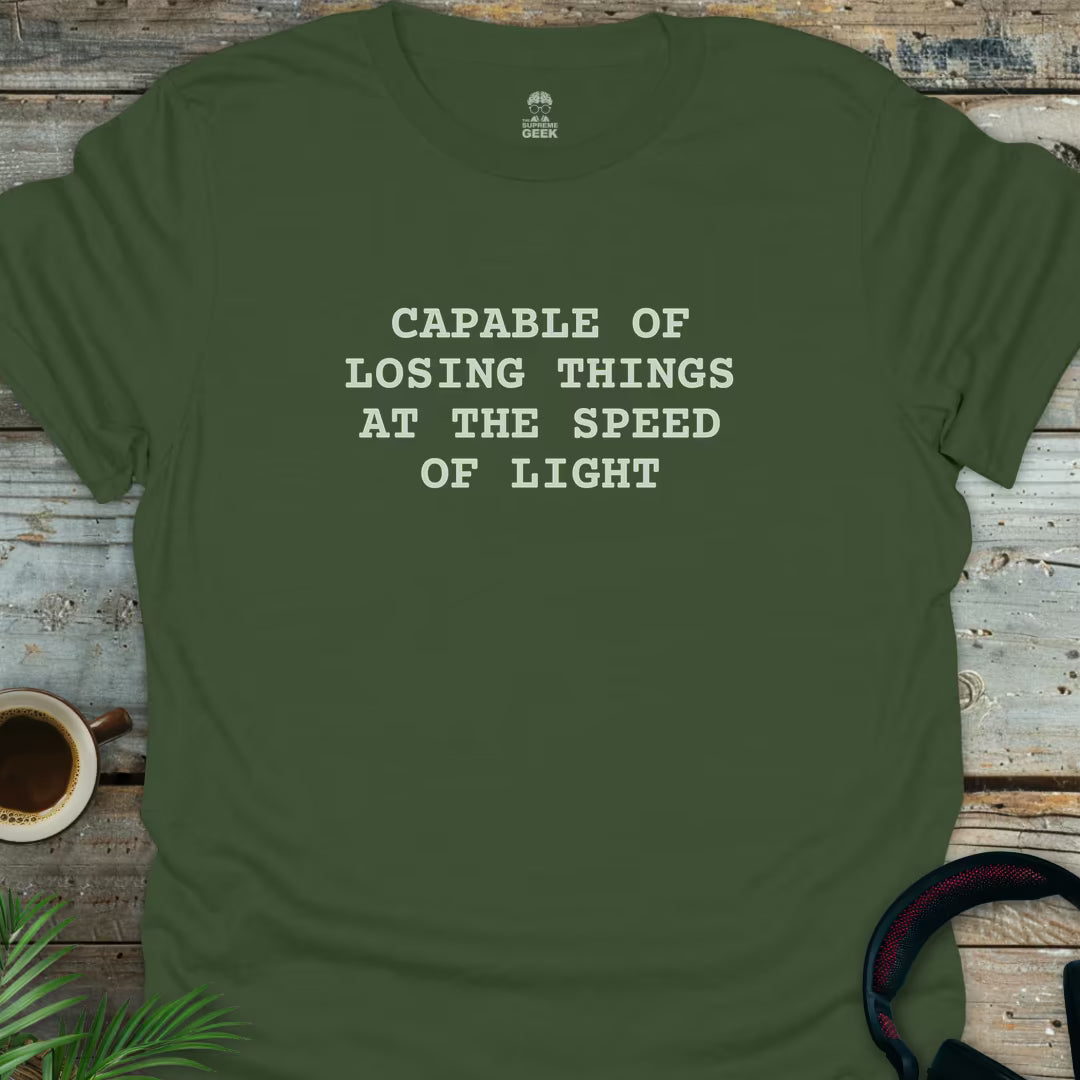 Capable Of Losing Things - Geek T-Shirt - Military Green