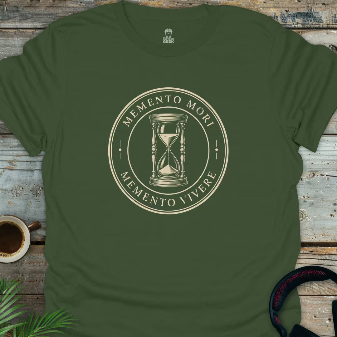 Memento Mori Memento Vivere - Geek T-Shirt - Military Green