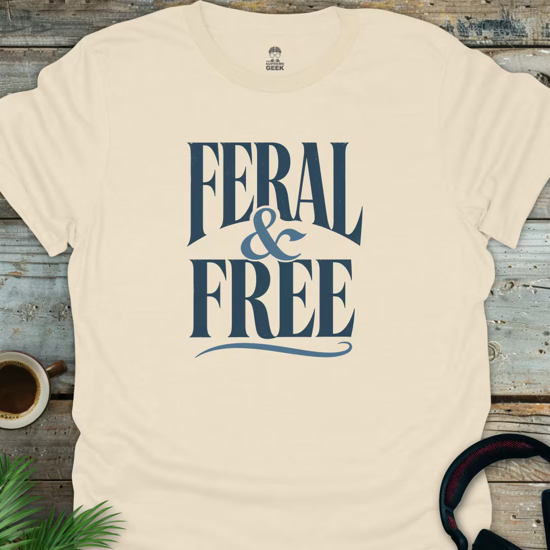 Feral & Free - Geek T-Shirt - Natural