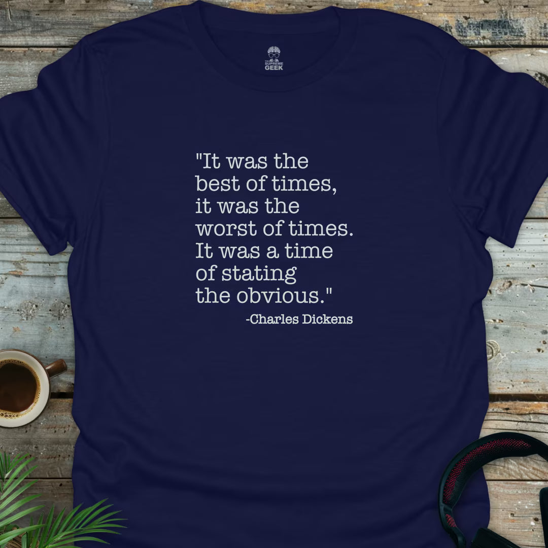 Charles Dickens - It Was The Best of Times - Literary Geek T-Shirt - Navy
