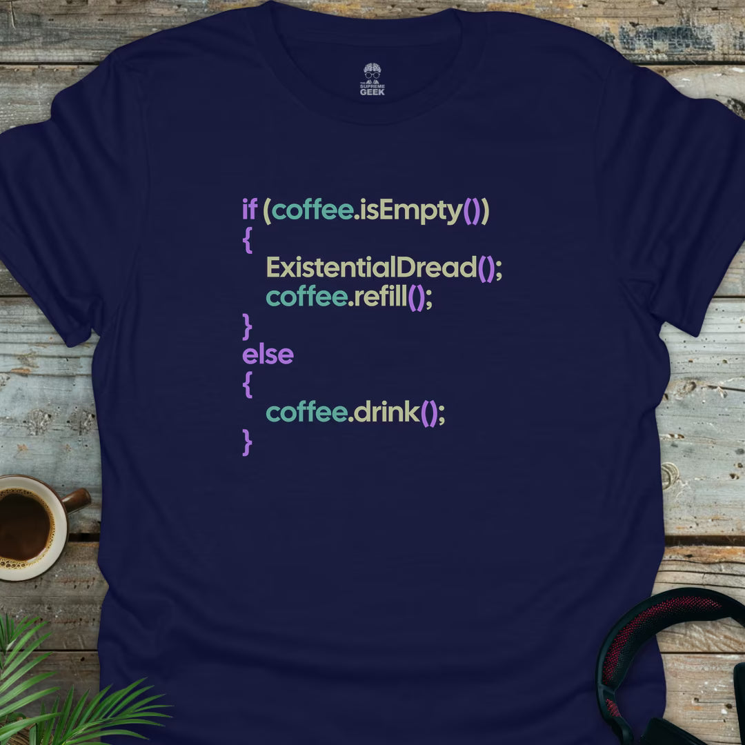 If Coffee Is Empty - Geek T-Shirt - Navy