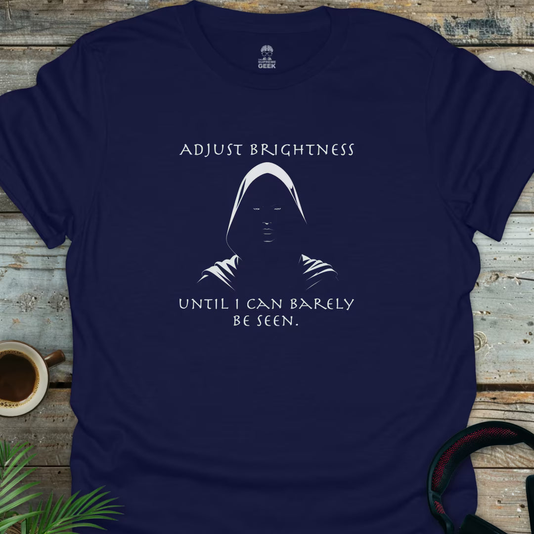 Adjust Brightness Until I Can Barely Be Seen - Geek T-Shirt - Navy