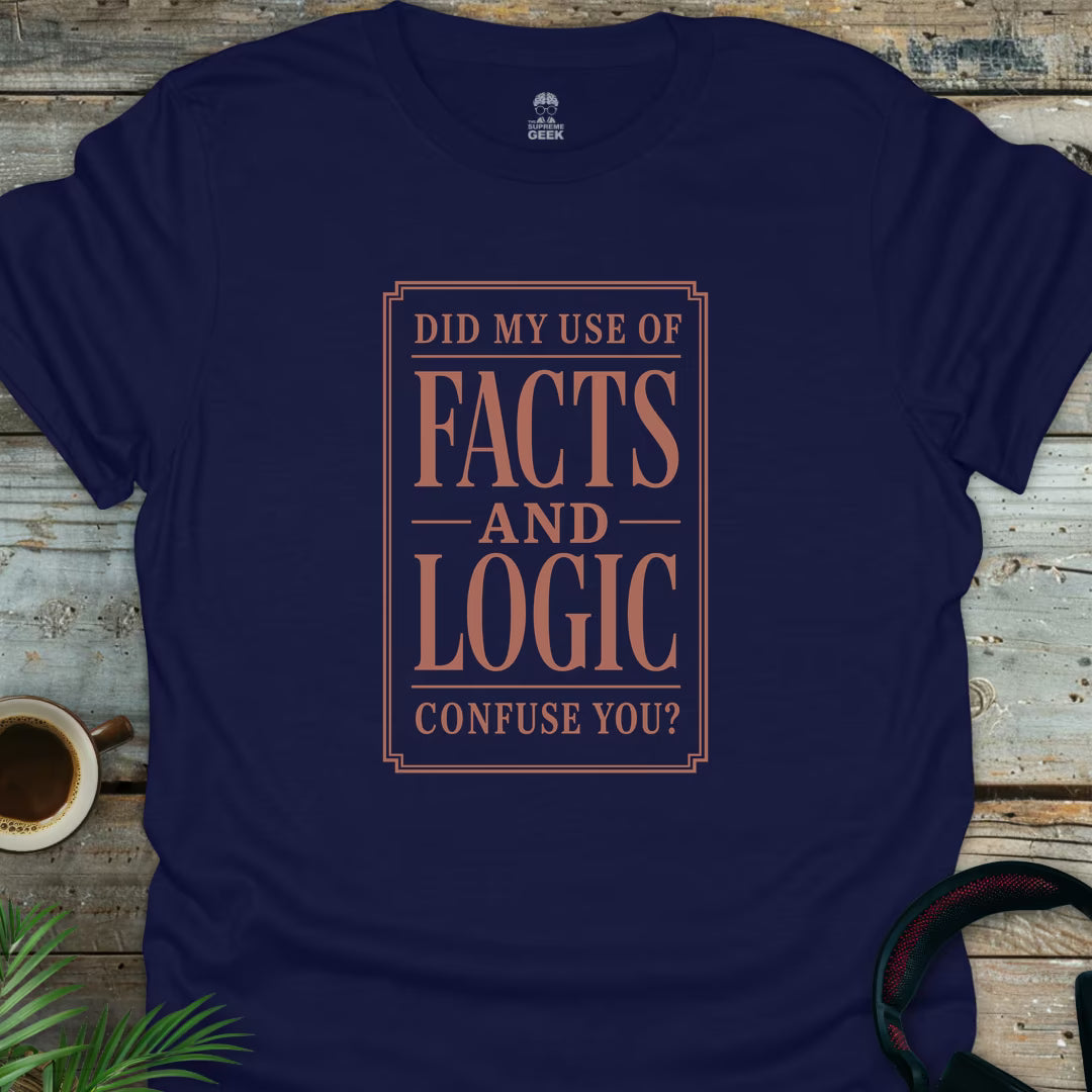 Facts And Logic - Geek T-Shirt - Navy
