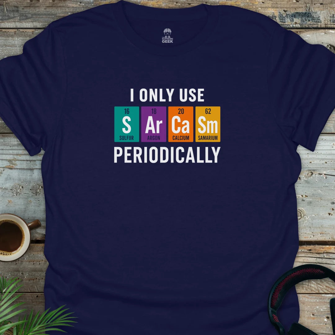 Sarcasm Periodically - Geek T-Shirt - Navy