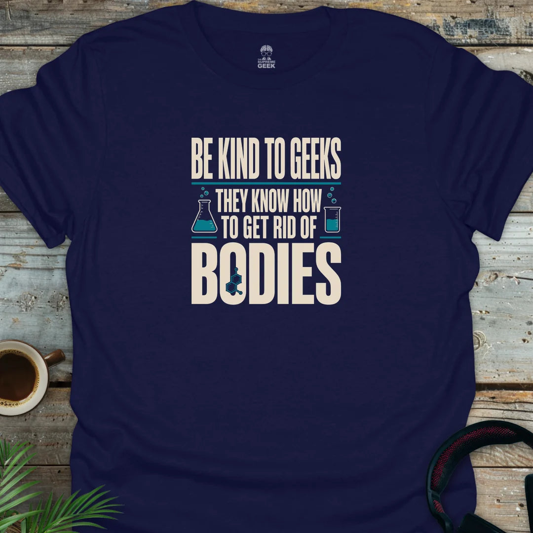 Be Kind To Geeks - Geek T-Shirt - Navy