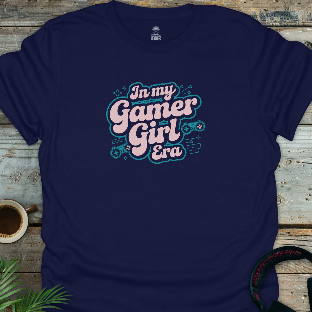 In My Gamer Girl Era T-Shirt - Geek T-Shirt - Navy