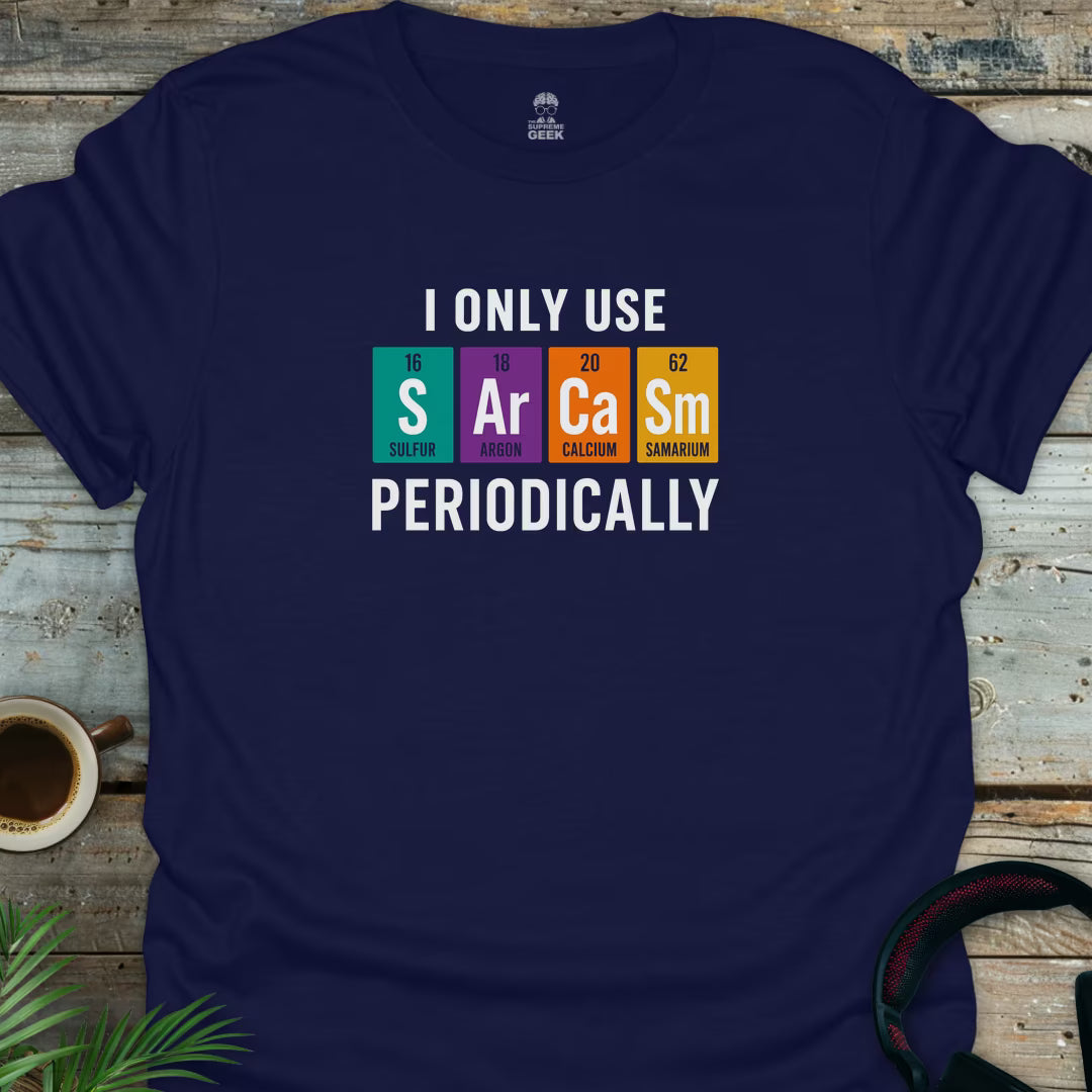 Sarcasm Periodically - Geek T-Shirt - Navy