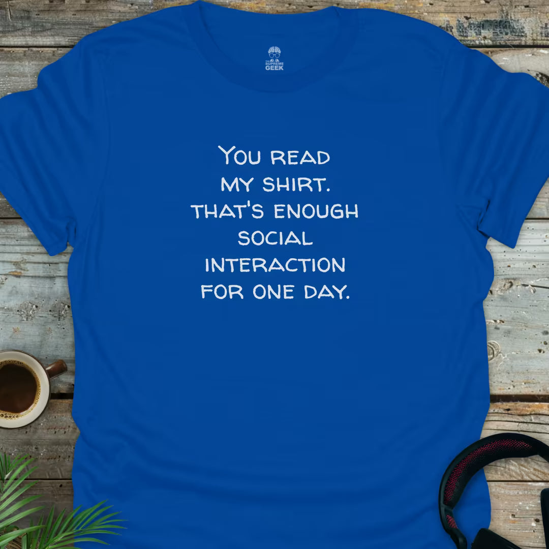 You Read My Shirt - Geek T-Shirt - Royal