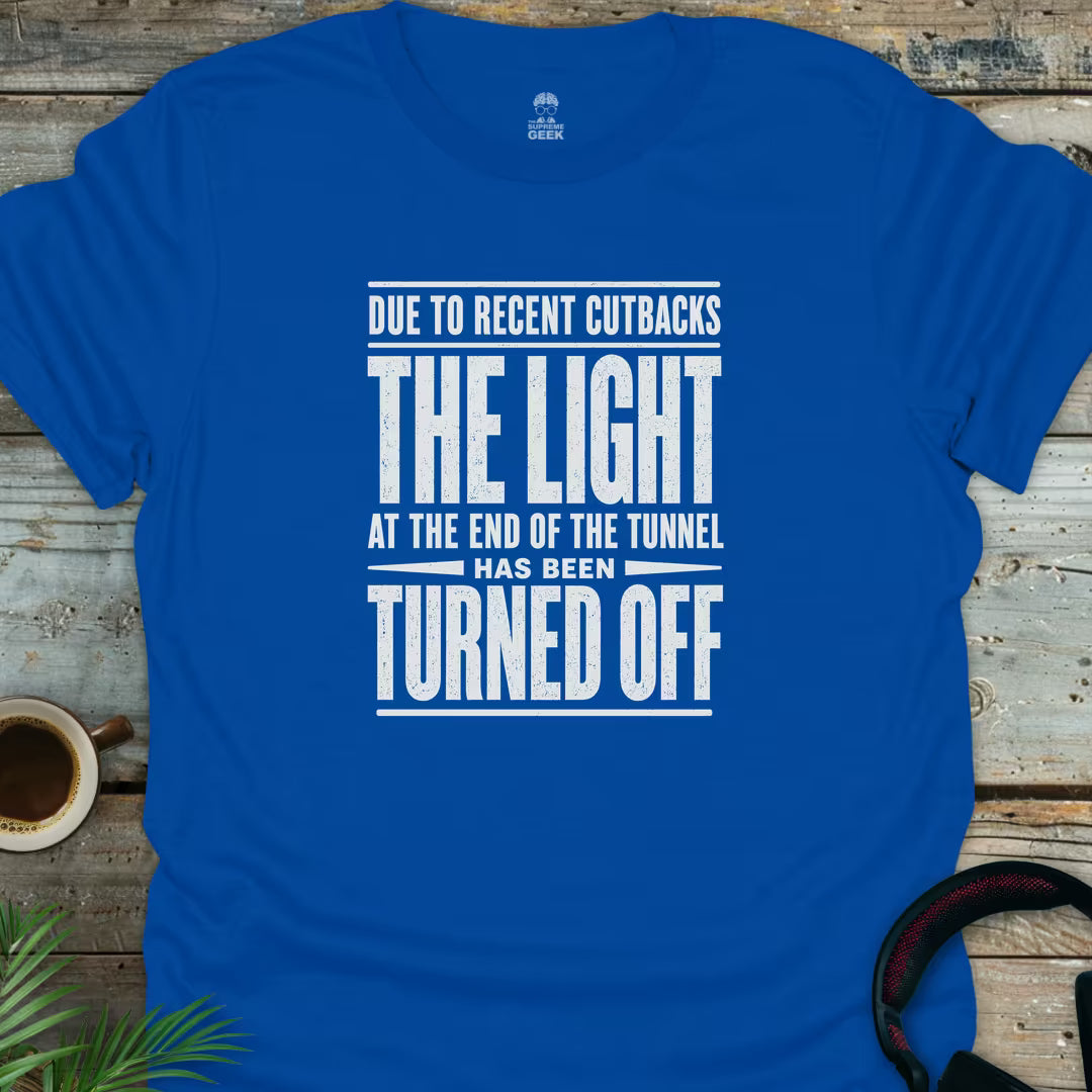 Light At End Of The Tunnel - Funny Geek T-Shirt - Royal