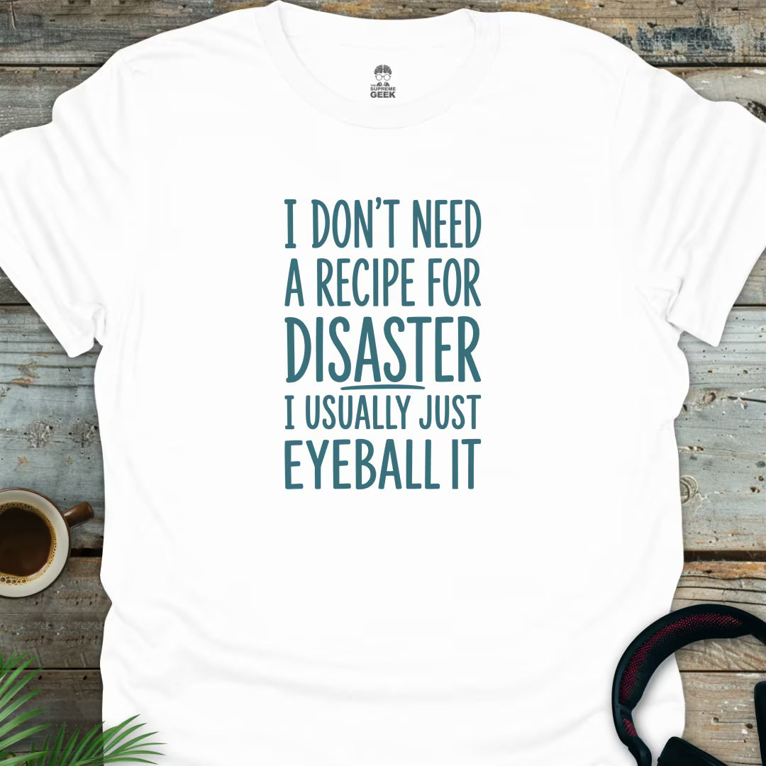 Recipe For Disaster - Geek T-Shirt - White