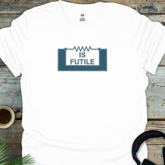 Resistance is Futile - Geek T-Shirt - White