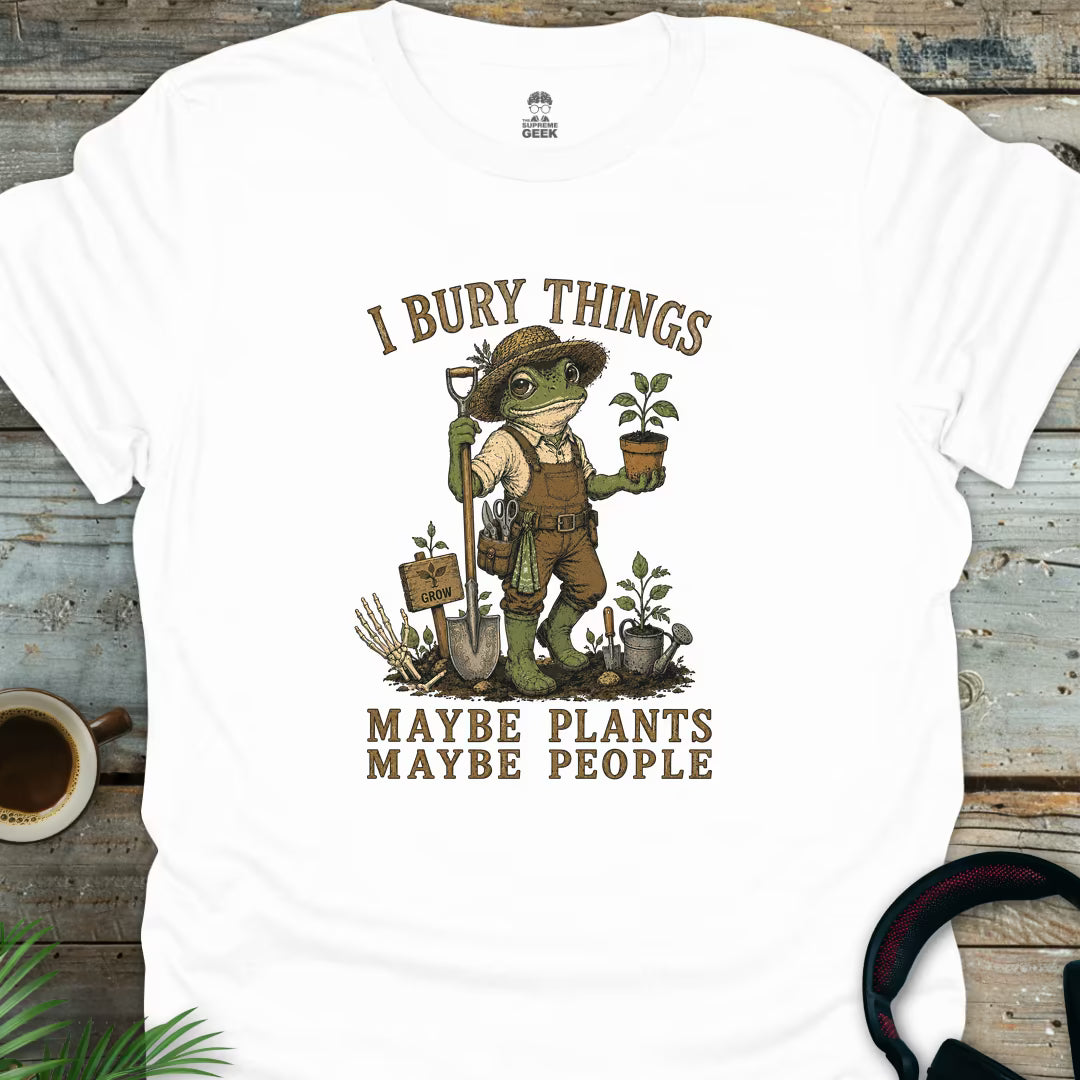 I Bury Things - Funny Geek T-Shirt - White